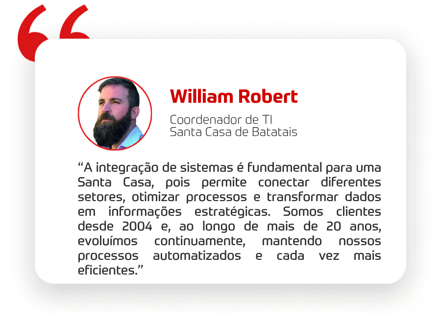 A integração de sistemas é fundamental para uma Santa Casa, pois permite conectar diferentes setores, otimizar processos e transformar dados em informações estratégicas. Somos clientes desde 2004 e, ao longo de mais de 20 anos, evoluímos continuamente, mantendo nossos processos automatizados e cada vez mais eficientes.
